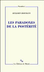 Les paradoxes de la postérité