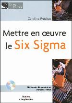 Mettre en œuvre le Six Sigma