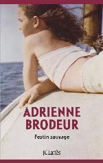 Festin sauvage : roman
