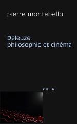 Deleuze, Philosophie Et Cinema