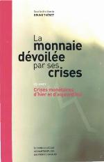 Crises monétaires d'hier et d'aujourd'hui