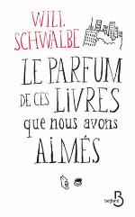 Le parfum de ces livres que nous avons aimés