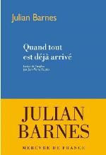Quand tout est déjà arrivé