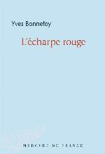 L'écharpe rouge ; suivi de, Deux scènes et notes conjointes