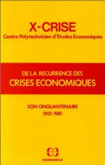 X-Crise : de la récurrence des crises économiques : son cinquantenaire, 1931-1981