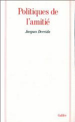 Politiques de l'amitie. Suivi de l'oreille de Heidegger