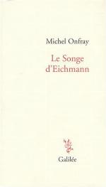 LE SONGE D EICHMANN (GALILEE)