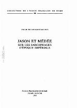 Jason et Médée : sur les sarcophages d'époque impériale