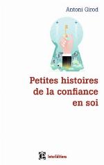 Petites Histoires de la Confiance En Soi