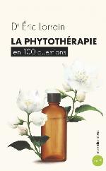 La phytothérapie en 100 questions
