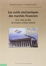 Les outils stochastiques des marchés financiers : une visite guidée de Einstein à Black-Scholes
