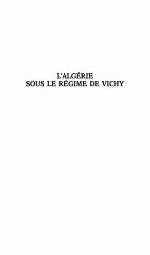 L'Algérie sous le régime de Vichy