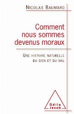 Comment Nous Sommes Devenus Moraux