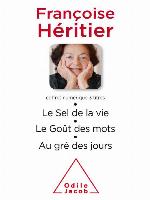 Coffret numérique--Françoise Héritier--Le Sel de la vie ; Le Goût des mots ; Au gré des jours
