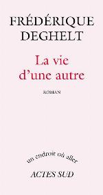 La vie d'une autre : roman