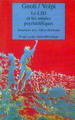Le L.S.D et les années psychédéliques : entretiens avec Albert Hofmann