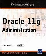 Oracle 11g : administration
