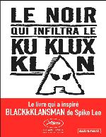 Le noir qui infiltra le Ku Klux Klan