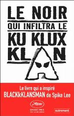 Le Noir qui infiltra le Ku Klux Klan