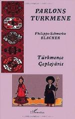 Parlons turkmène : langue et culture