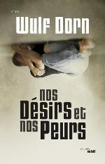 Nos désirs et nos peurs