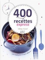 400 recettes express en moins de 10 min chrono (French Edition)