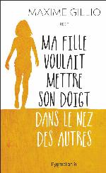 Ma fille voulait mettre son doigt dans le nez des autres