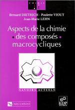 Aspects de La Chimie Des Composes Macrocycliques