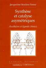 Synthèse et catalyse asymétriques : auxiliaires et ligands chiraux