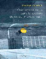 Que serions-nous sans le secours de ce qui n'existe pas ? : roman