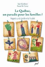 Le Québec, un paradis pour les familles? : regards sur la famille et la fiscalité
