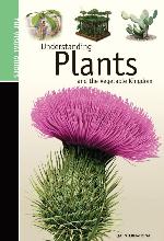 Understanding plants and the vegetable kingdom