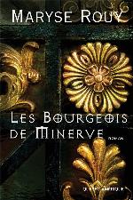 Les bourgeois de Minerve : roman