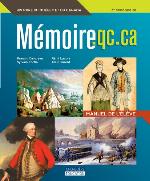 Mémoire.qc.ca : des origines à 1840 : histoire du Québec et du Canada, 3e secondaire.
