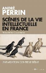 Scenes de La Vie Intellectuelle En France