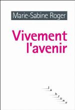 Vivement l'avenir