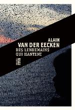 Des lendemains qui hantent : roman