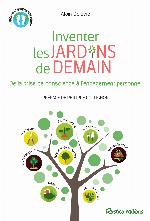 Inventer les jardins de demain : de la prise de conscience à l'engagement personnel