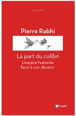 La part du colibri : l'espèce humaine face à son devenir