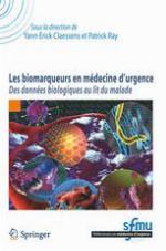 Les Biomarqueurs en médecine d'urgence : Des données biologiques au lit du malade.