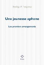 Une jeunesse aphone : les premiers arrangements