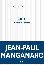 Liz T. : autobiographie : roman