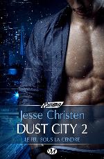 Dust City 2 - Le Feu sous la cendre
