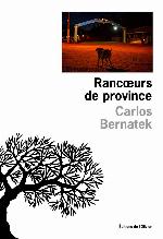 Rancoeurs de province
