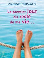 Le Premier Jour Du Reste de Ma Vie
