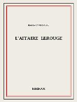 L'affaire Lerouge