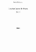 Les Esclaves de Paris - Tome I