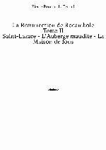 La Résurrection de Rocambole - Tome II - Saint-Lazare - L’Auberge maudite - La Maison de fous