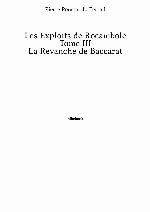 Les Exploits de Rocambole - Tome III - La Revanche de Baccarat