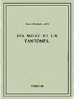 Les mille et un fantômes.